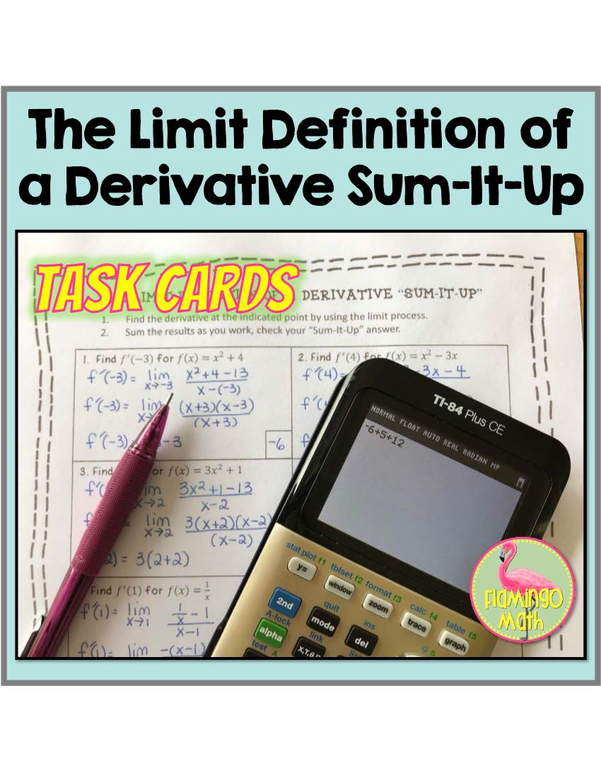 The Limit Definition of a Derivative Sum-It-Up Thanks for Downloading My Product! Be Sure to Follow Me for New Products, Free Items and Upcoming Sales