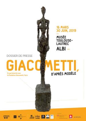 ALBI – DOSSIER DE PRESSE , Giacomettien Partenariat Avec La Fondation Giacometti, Paris