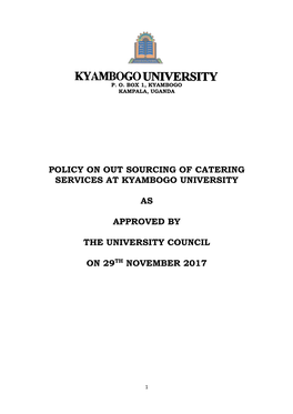 Policy on out Sourcing of Catering Services at Kyambogo University As Approved by the University Council on 29Th November 2017