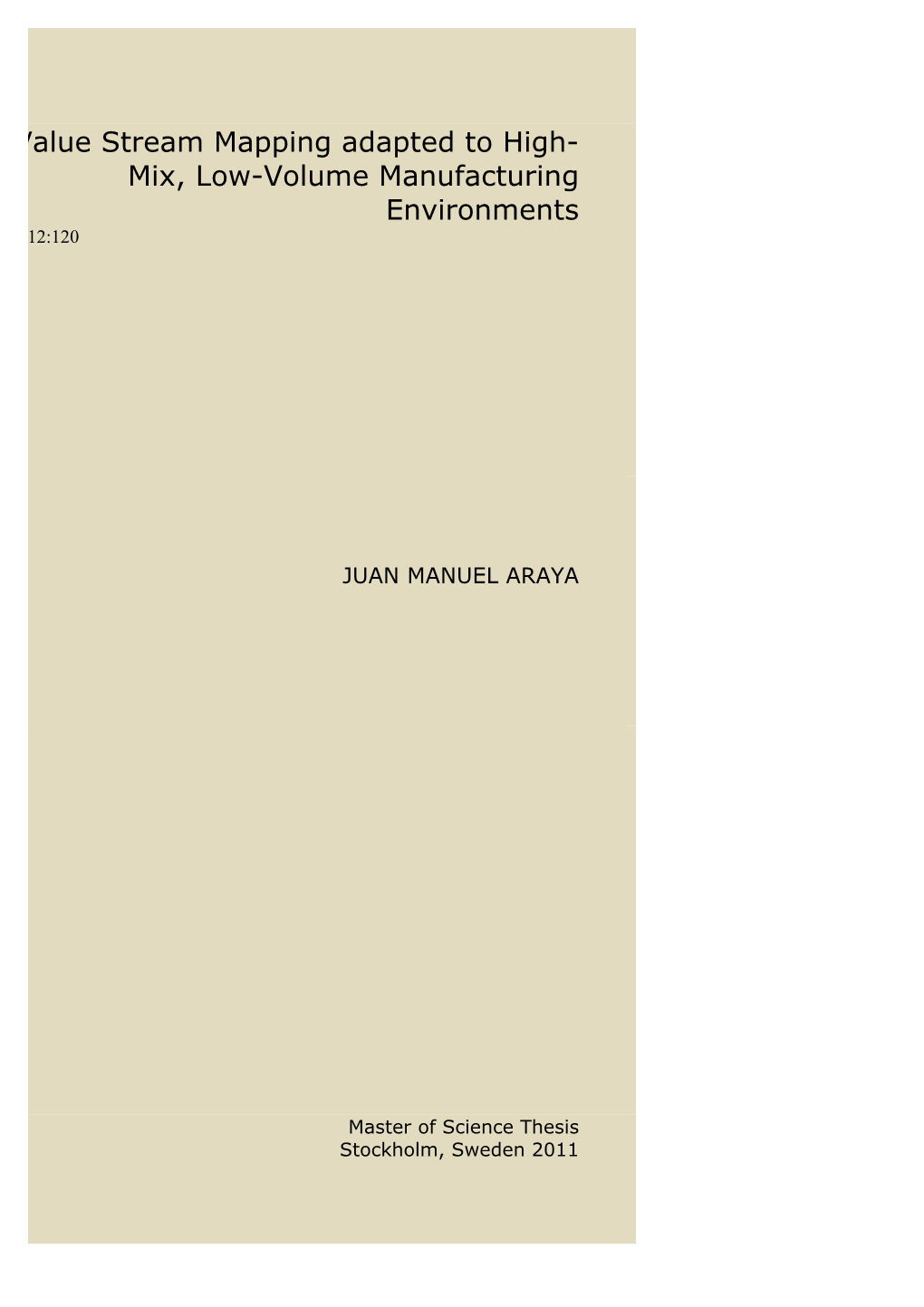 Value Stream Mapping Adapted to High- Mix, Low-Volume Manufacturing Environments 2012:120