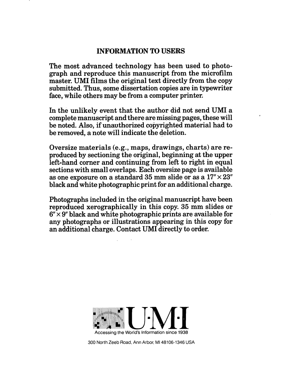 INFORMATION to USERS the Most Advanced Technology Has Been Used to Photo­ Graph and Reproduce This Manuscript from the Microfilm Master