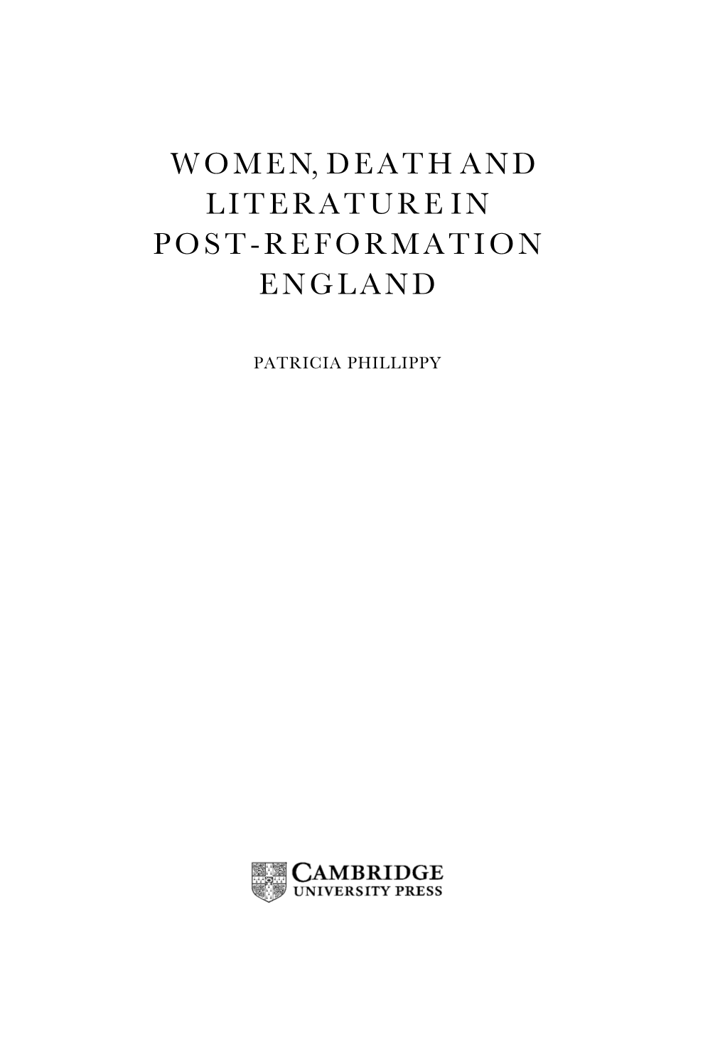 Women,Deathand Literaturein Post-Reformation England