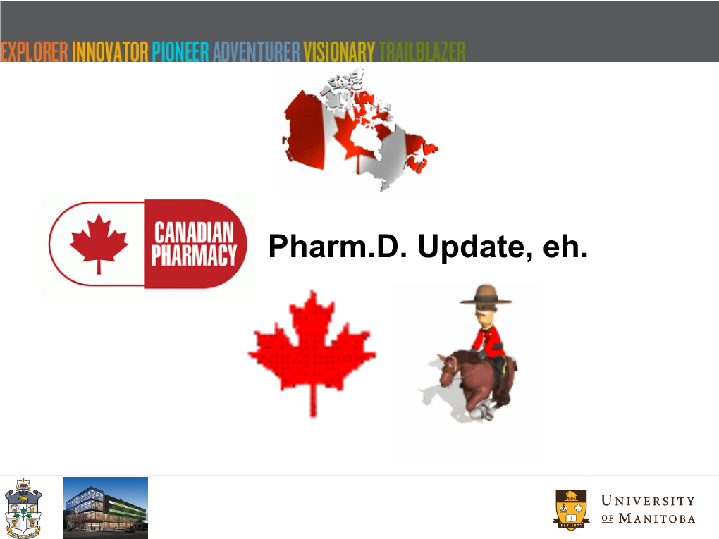 Pharm.D. Update, Eh