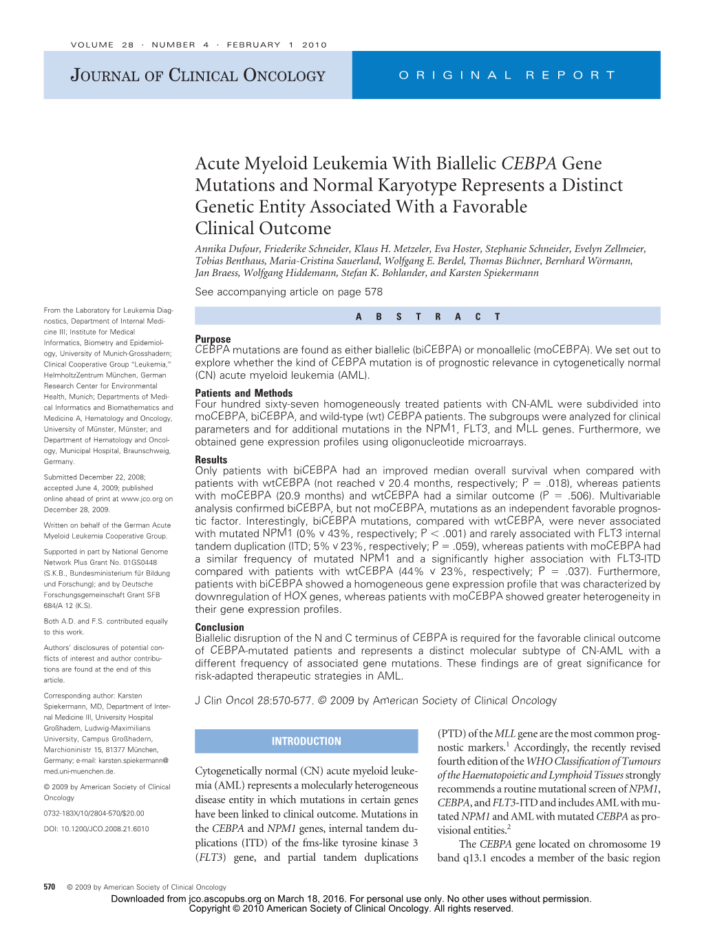 Acute Myeloid Leukemia with Biallelic CEBPA Gene Mutations and Normal Karyotype Represents a Distinct Genetic Entity Associated