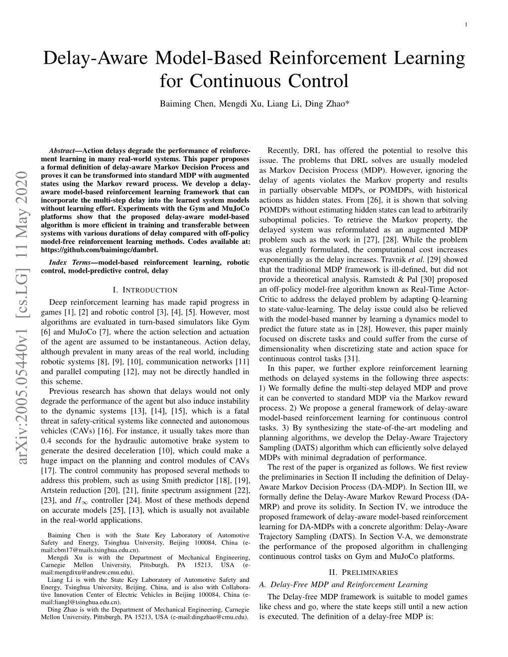 Delay-Aware Model-Based Reinforcement Learning for Continuous Control Baiming Chen, Mengdi Xu, Liang Li, Ding Zhao*