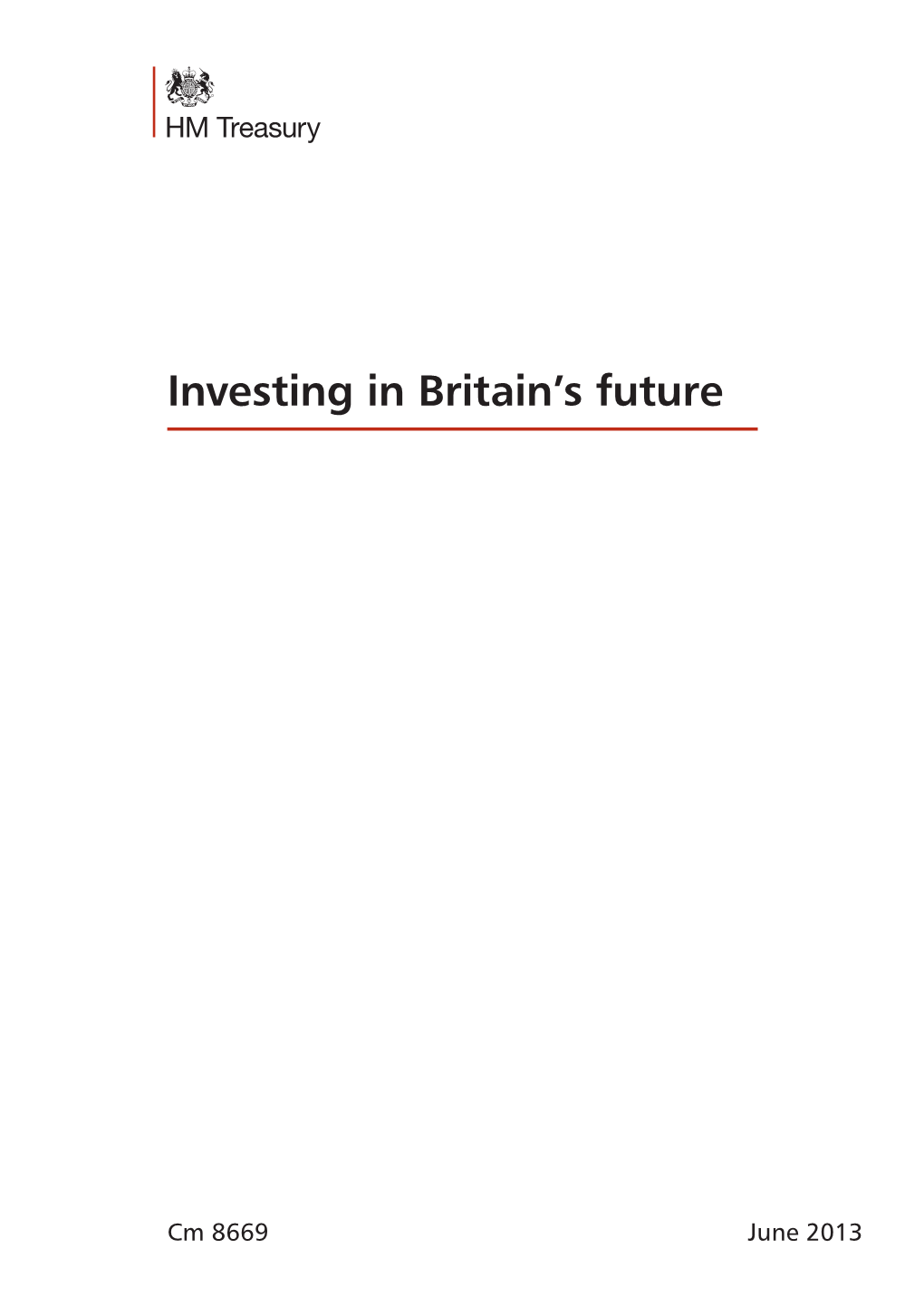 Investing in Britain's Future CM 8669