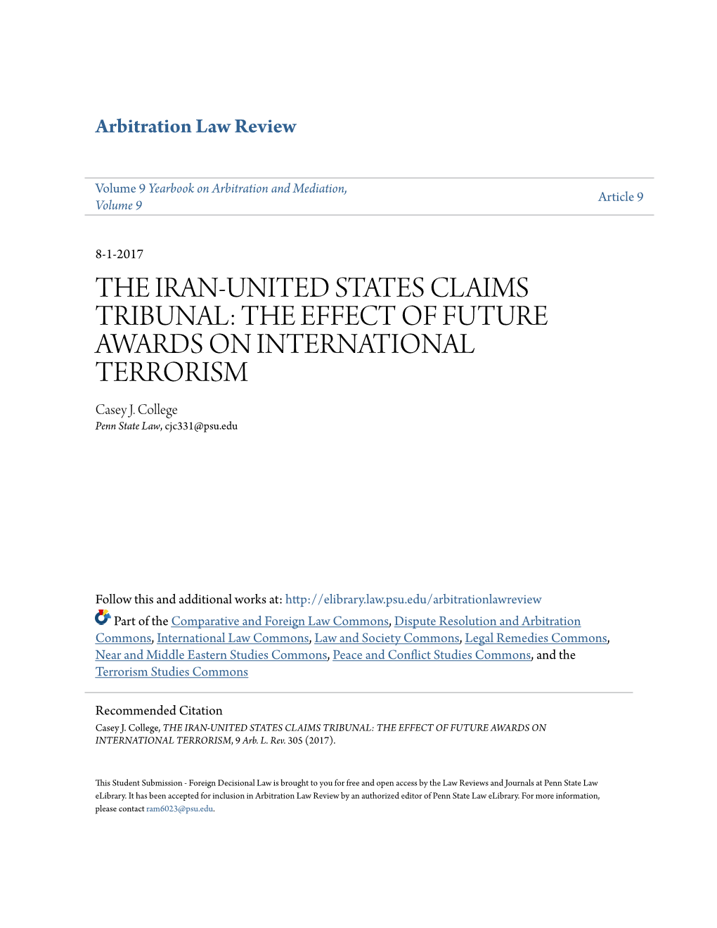 THE IRAN-UNITED STATES CLAIMS TRIBUNAL: the EFFECT of FUTURE AWARDS on INTERNATIONAL TERRORISM, 9 Arb