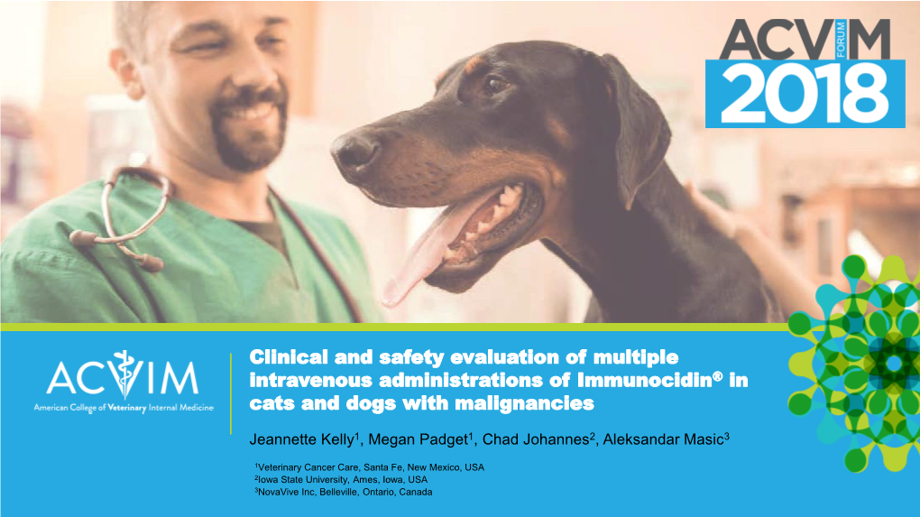 Clinical and Safety Evaluation of Multiple Intravenous Administrations of Immunocidin® in Cats and Dogs with Malignancies