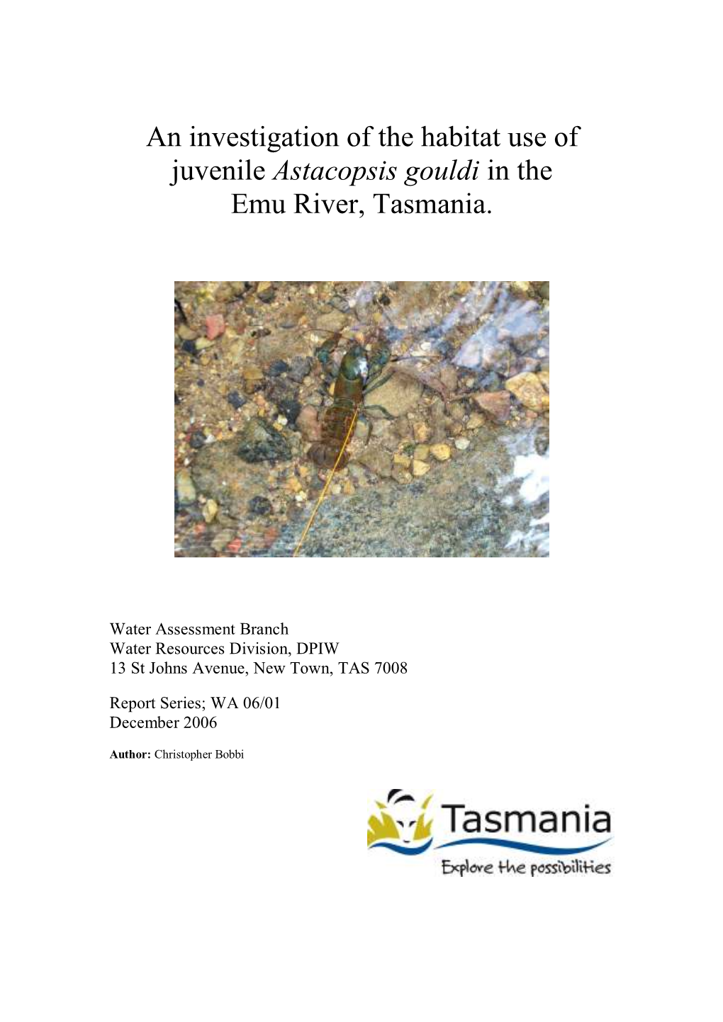 An Investigation of the Habitat Use of Juvenile Astacopsis Gouldi in the Emu River, Tasmania