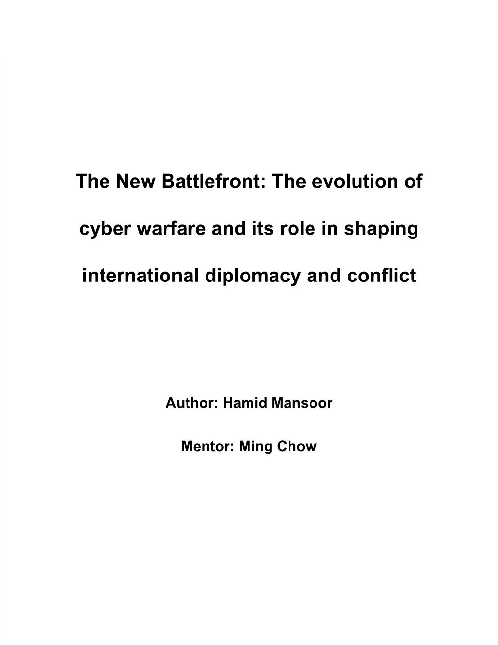 The Evolution of Cyber Warfare and Its Role in Shaping International