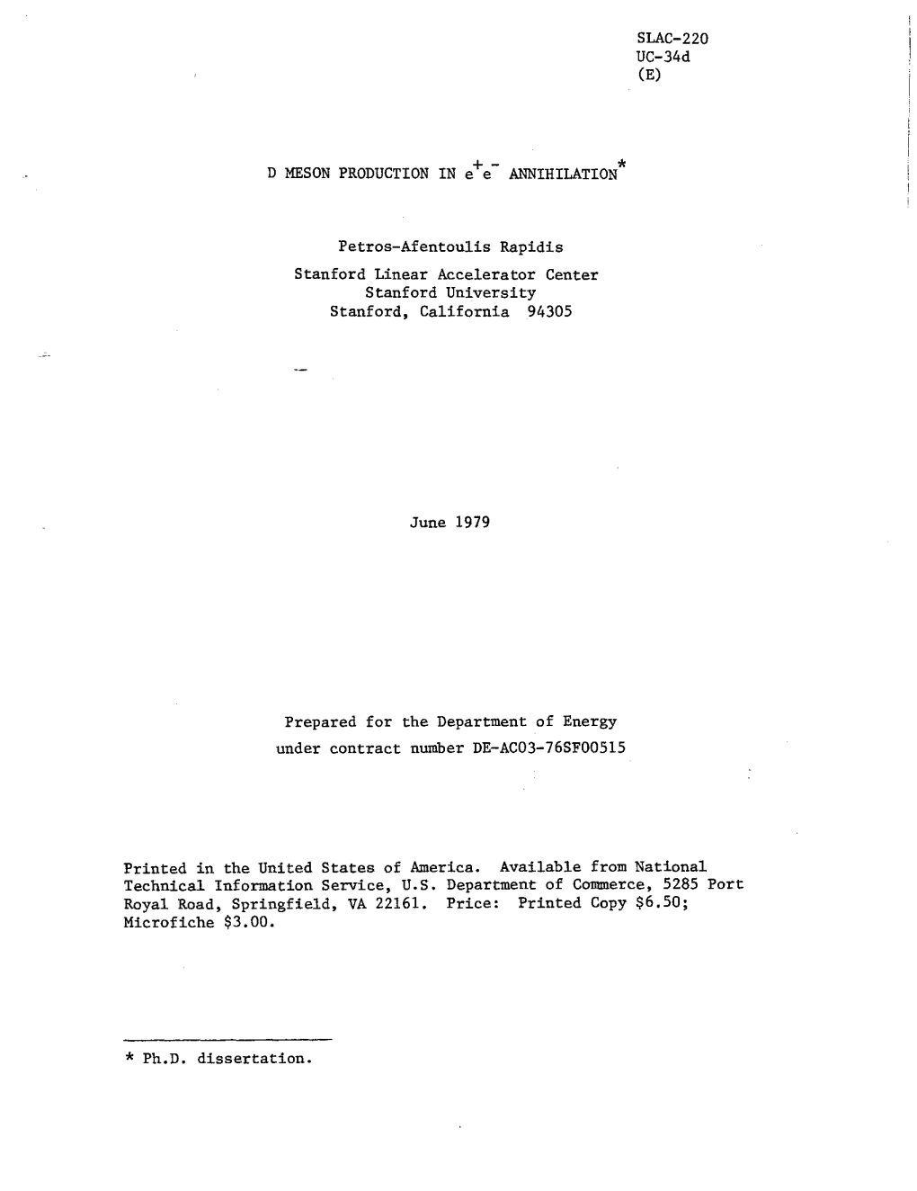 D MESON PRODUCTION in E+E ANNIHILATION* Petros-Afentoulis Rapidis Stanford Linear Accelerator Center Stanford University Stanfor