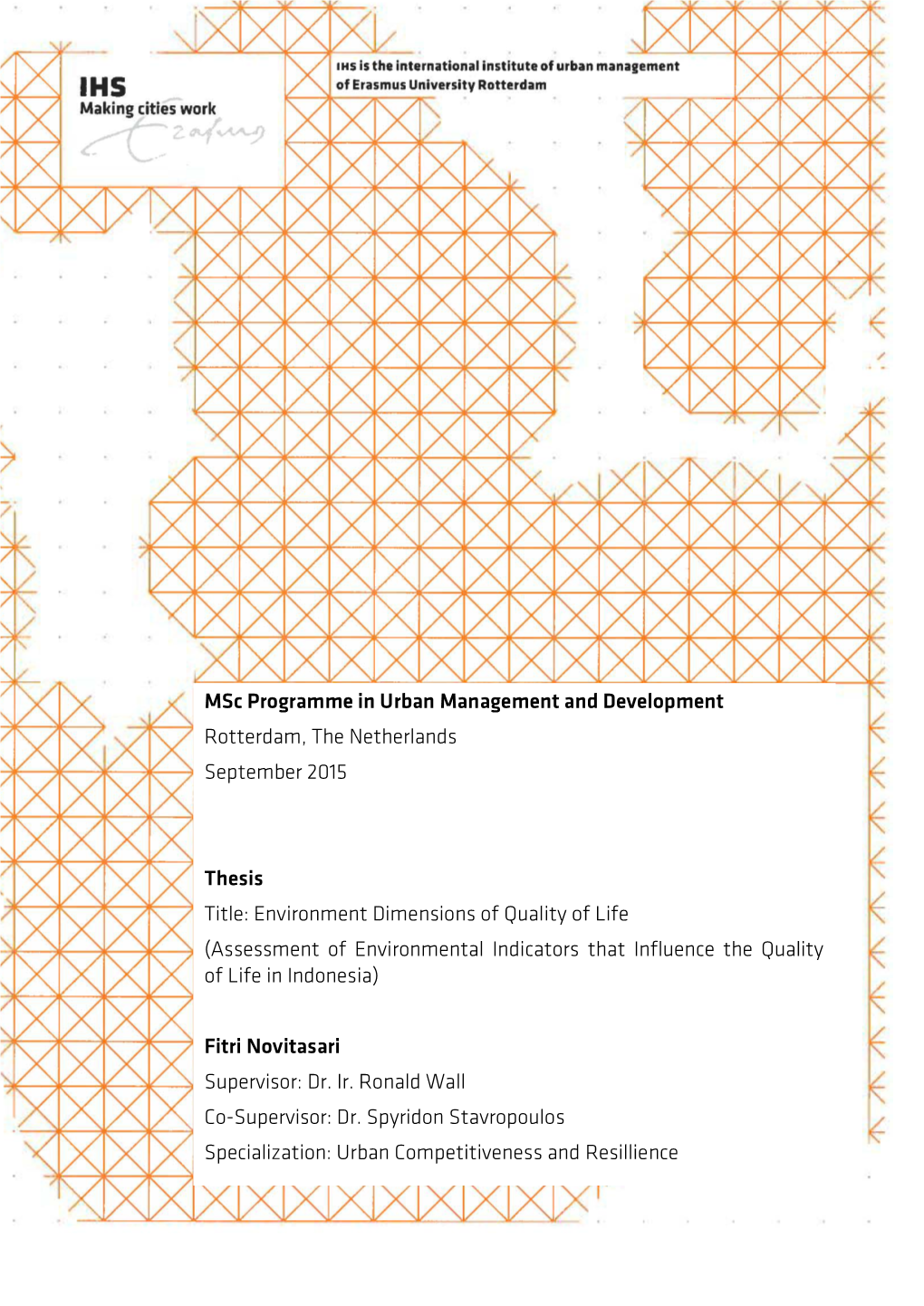 Environment Dimensions of Quality of Life (Assessment of Environmental Indicators That Influence the Quality of Life in Indonesia)