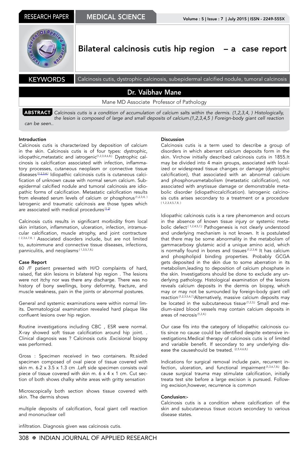 Bilateral Calcinosis Cutis Hip Region – a Case Report