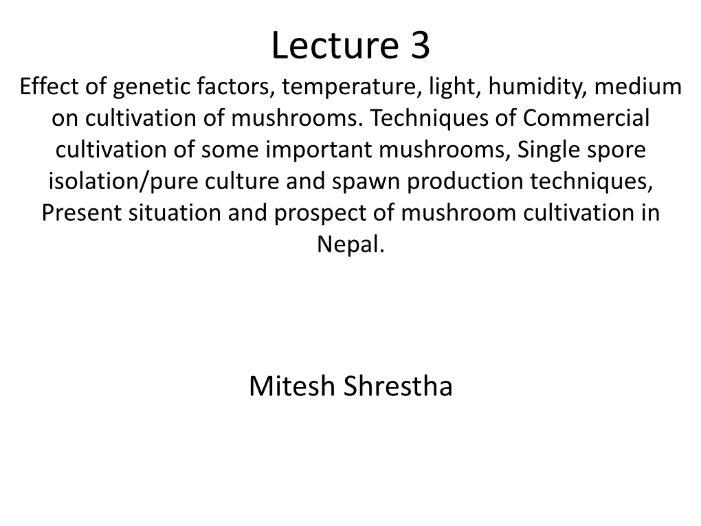 Present Situation and Prospect of Mushroom Cultivation in Nepal