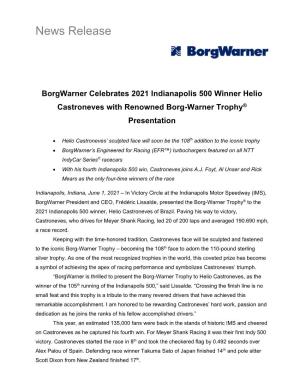 Borgwarner Celebrates 2021 Indianapolis 500 Winner Helio Castroneves with Renowned Borg-Warner Trophy® Presentation