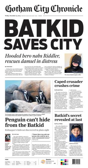 Penguin Can't Hide from the Batkid