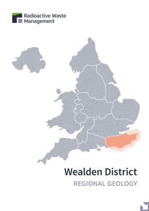 Wealden District Regional Geology RWM | Wealden District Regional Geology