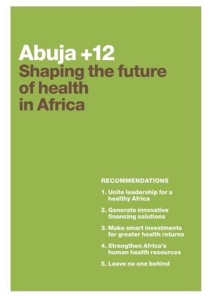 Abuja +12 Shaping the Future of Health in Africa