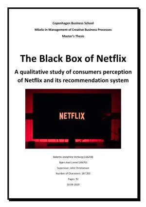 The Black Box of Netflix a Qualitative Study of Consumers Perception of Netflix and Its Recommendation System
