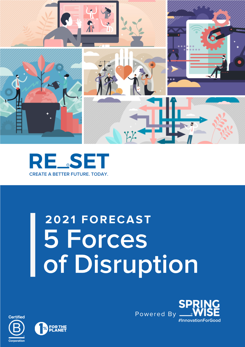 2021 FORECAST 5 Forces of Disruption