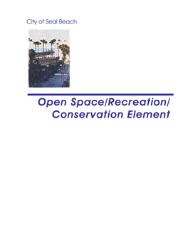 Open Space/Recreation/ Conservation Element