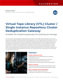 Virtual Tape Library (VTL) with Deduplication 10.0