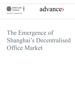 The Emergence of Shanghai's Decentralised Office Market