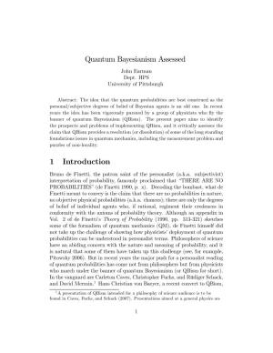 Quantum Bayesianism Assessed 1 Introduction