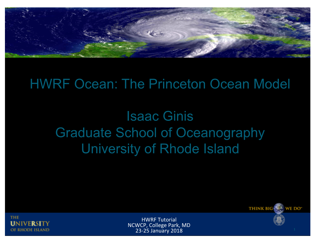 HWRF Ocean: the Princeton Ocean Model Isaac Ginis Graduate School