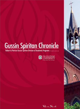 Gussin Spiritan Chronicle Robert & Patricia Gussin Spiritan Division of Academic Programs – 2011-12 Chronicle Spiritan Gussin