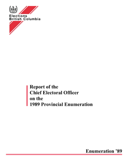 Report of the Chief Electoral Officer on the 1989 Provincial Enumeration