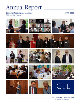 Annual Report Center for Teaching and Learning 2019-2020 O!Ce of the Provost