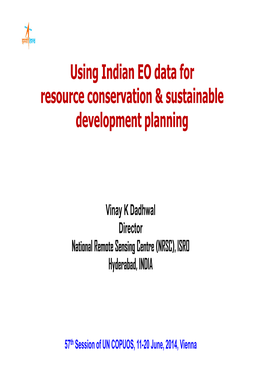 Using Indian EO Data for Resource Conservation & Sustainable