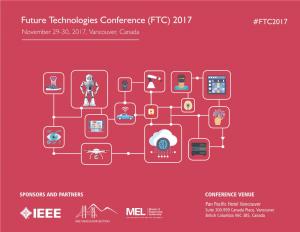 Future Technologies Conference (FTC) 2017 #FTC2017 November 29-30, 2017, Vancouver, Canada