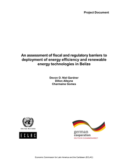 An Assessment of Fiscal and Regulatory Barriers to Deployment of Energy Efficiency and Renewable Energy Technologies in Belize
