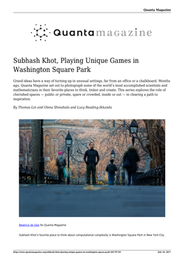 Subhash Khot, Playing Unique Games in Washington Square Park
