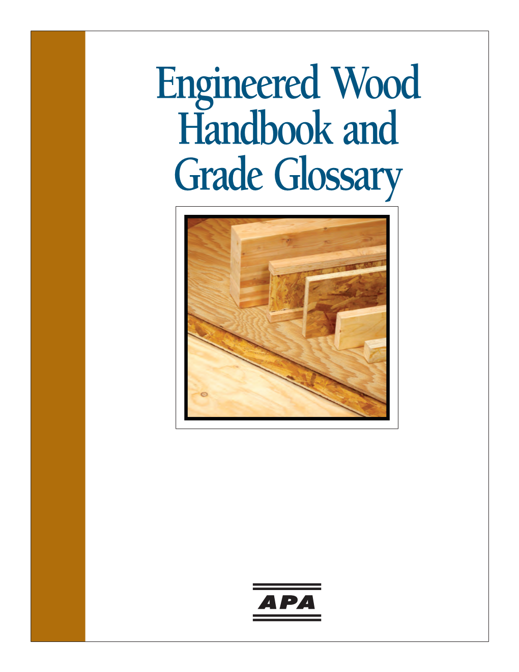 Engineered Wood Handbook and Grade Glossary