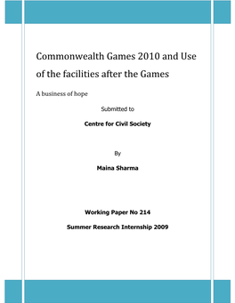 Commonwealth Games 2010 and Use of the Facilities After the Games