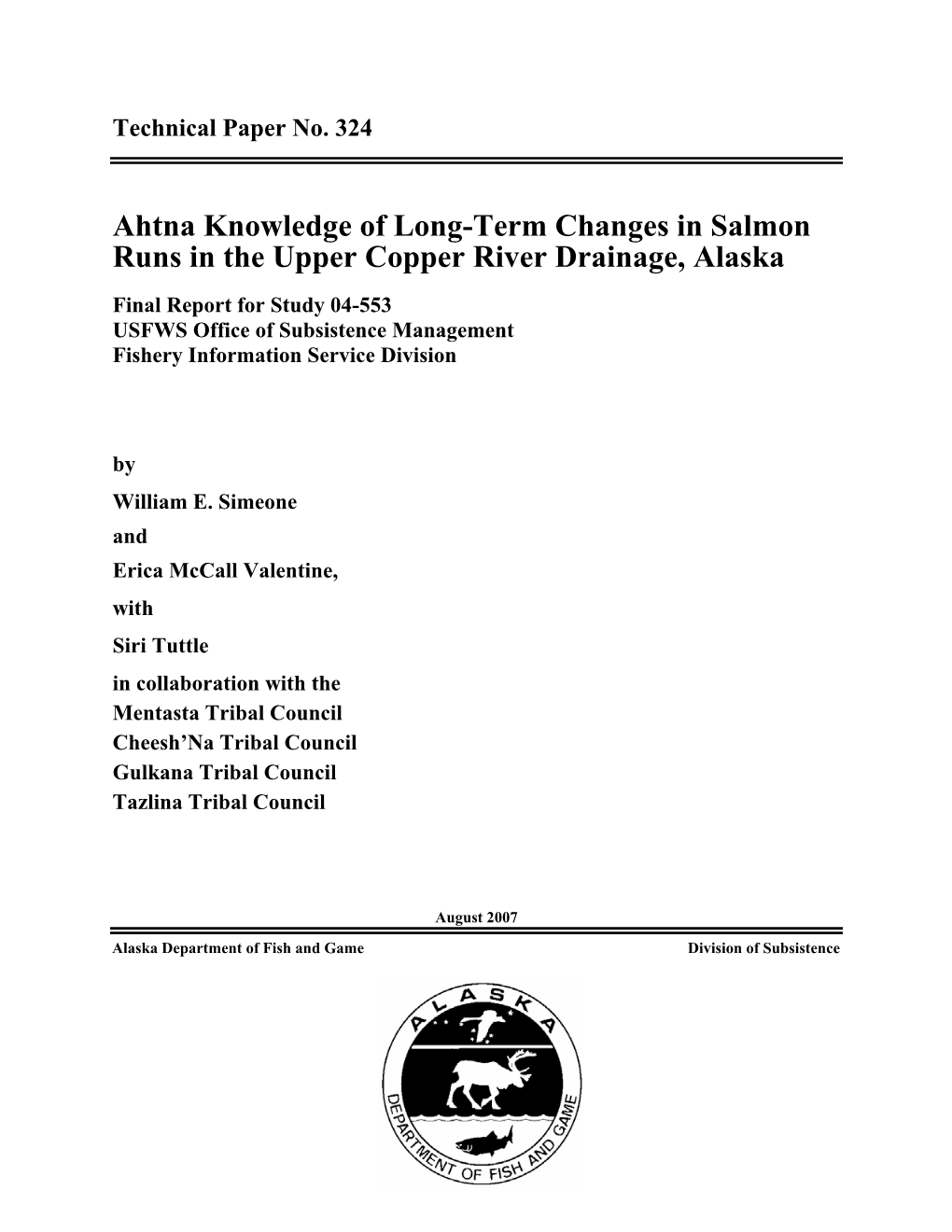 Ahtna Knowledge of Long-Term Changes in Salmon Runs in The