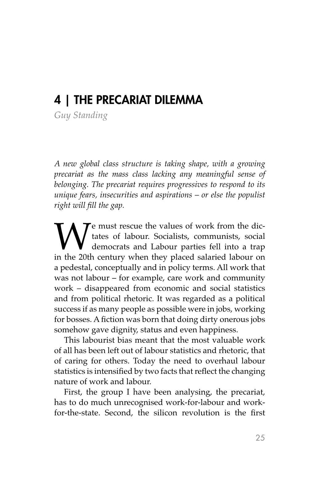 4 | the PRECARIAT DILEMMA Guy Standing