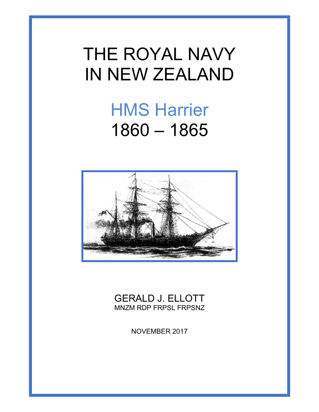 THE ROYAL NAVY in NEW ZEALAND HMS Harrier 1860 – 1865