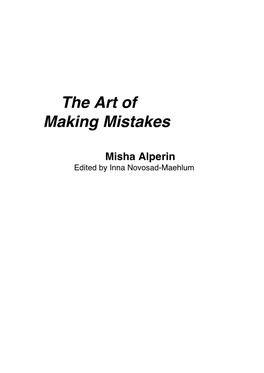 The Art of Making Mistakes