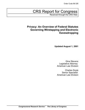 An Overview of Federal Statutes Governing Wiretapping and Electronic Eavesdropping