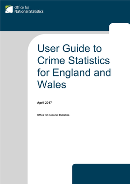 User Guide to Crime Statistics for England and Wales