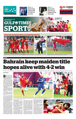 Sights from the 24Th Arabian Gulf Cup PICTURES: Noushad Thekkayil, Ram Chand, Anas Khalid, Shemeer Rasheed Gulf Times 4 Tuesday, December 3, 2019 CRICKET