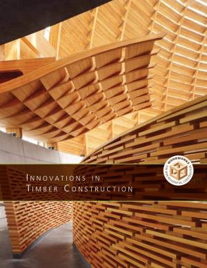 Innovations in Heavy Timber Construction • © 2011 Woodworks