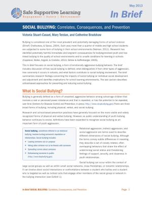 SOCIAL BULLYING: Correlates, Consequences, and Prevention Victoria Stuart-Cassel, Mary Terzian, and Catherine Bradshaw