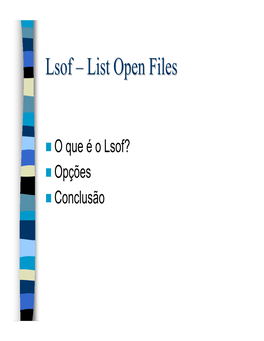 Lsof – List Open Files