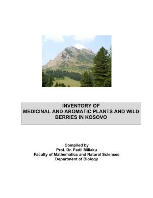 Inventory of Medicinal and Aromatic Plants and Wild Berries in Kosovo