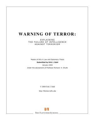 Warning of Terror: Explaining the Failure of Intelligence Against